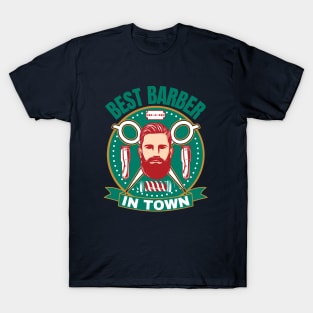 Best Barber In Town T-Shirt